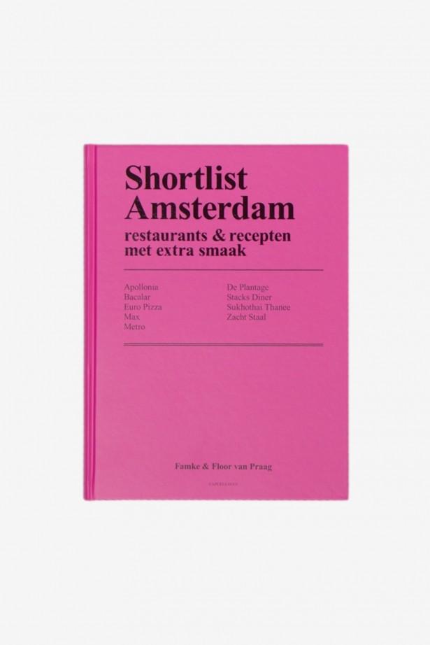 Shortlist Amsterdam - restaurants & recepten met extra smaak